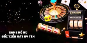 Khám phá thế giới của game nổ hũ đổi tiền mặt trên Sunwin: Cơ hội thắng lớn mỗi ngày